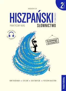 Hiszpański w tłumaczeniach. Słownictwo 2. Poziom B1-B2 