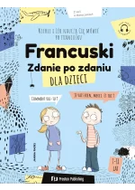 Francuski dla dzieci. Zdanie po zdaniu 