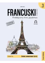 Francuski w tłumaczeniach. Gramatyka 3. Poziom B1 / B2 + CD 