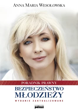 Bezpieczeństwo młodzieży. Poradnik prawny.