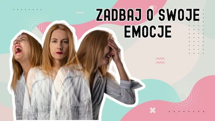 Jak radzić sobie z emocjami? - Przewodnik na podstawie książek Szósty etap żałoby i Jak nie bać się przyszłości