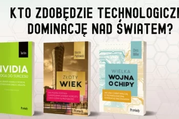 Kto wygra globalną rywalizację o dominację w produkcji chipów?