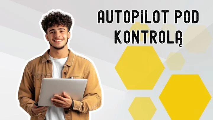 Dlaczego w pracy działamy na autopilocie? 