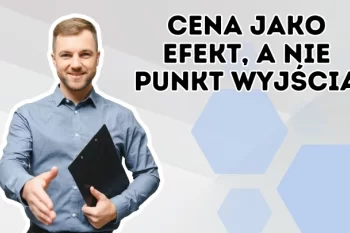 Dlaczego klienci mówią „za drogo” - i jak to naprawić dzięki value-based pricing 