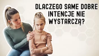 Jak budować dobre relacje z dziećmi?