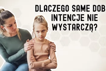 Jak budować dobre relacje z dziećmi?