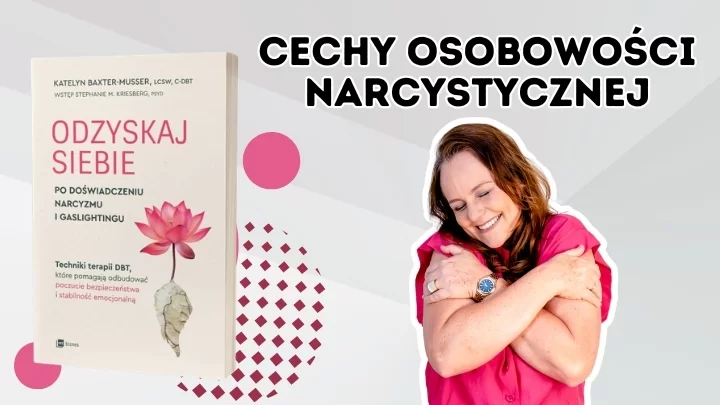 Narcyz w związku - jak pracować z osobą, która była w związku z narcyzem?