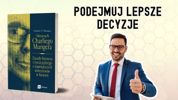 Jak zmienić sposób myślenia i podejmować lepsze decyzje?