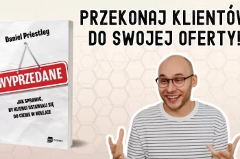 Dlaczego dobra oferta się nie sprzedaje? 