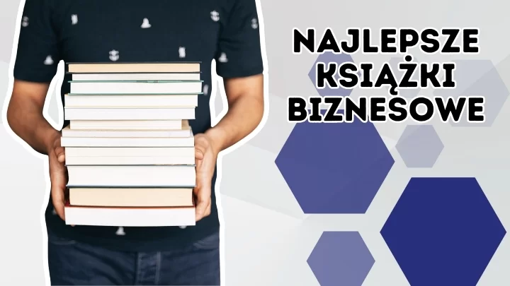 Jakie książki o biznesie warto przeczytać przed założeniem firmy?