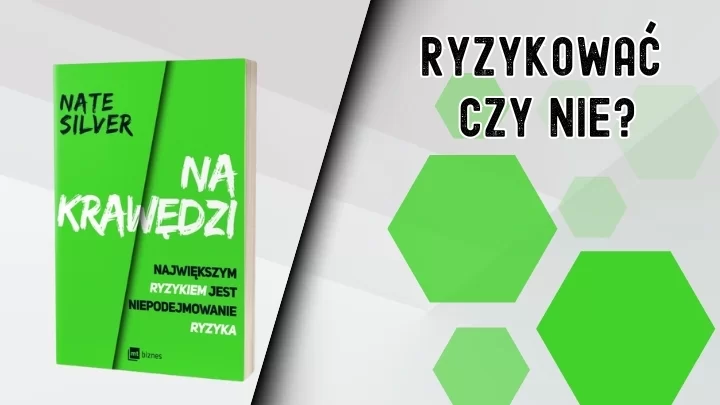 Czy warto ryzykować?