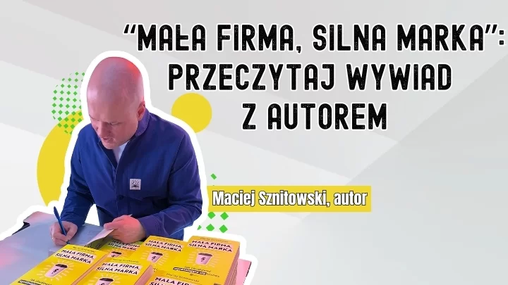 Jak budować silną markę od podstaw - bez marnowania budżetu?