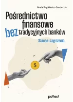 Pośrednictwo finansowe bez tradycyjnych banków