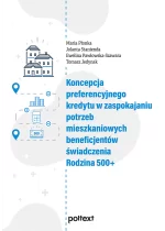Koncepcja preferencyjnego kredytu w zaspokajaniu potrzeb mieszkaniowych beneficjentów