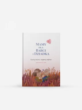 Mamy dla Babci i Dziadka