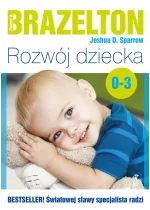 Rozwój dziecka. Od 0 lat do 3 lat 