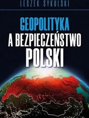 Geopolityka a bezpieczeństwo Polski