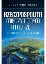 Rzeczpospolita między lądem a morzem wyd.2
