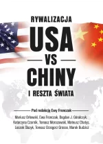 Rywalizacja USA vs Chiny i reszta świata