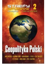 Geopolityka Polski. Strefy wpływów tom 2