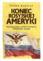 Koniec rosyjskiej Ameryki