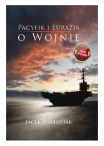 Pacyfik i Eurazja. O wojnie 