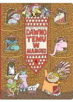 Dawno temu w Mamoko wyd.3