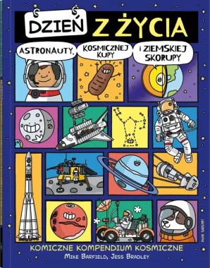 Dzień z życia astronauty kosmicznej kupy i ziemskiej skorupy