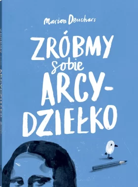 Zróbmy sobie arcydziełko wyd. 2024 