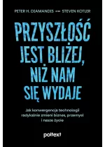 Przyszłość jest bliżej, niż nam się wydaje
