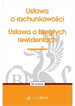 Ustawa o rachunkowości oraz ustawa o biegłych rewidentach wyd.38 / 2024