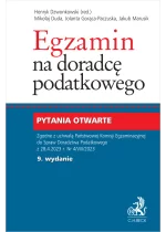 Egzamin na doradcę podatkowego. Pytania otwarte Wyd.9