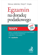 Egzamin na doradcę podatkowego. Testy Wyd.17