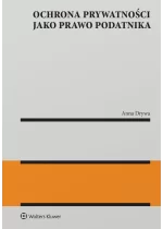 Ochrona prywatności jako prawo podatnika 