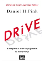 DRIVE! Kompletnie nowe spojrzenie na motywację