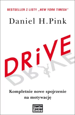 DRIVE! Kompletnie nowe spojrzenie na motywację