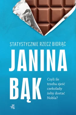 Statystycznie rzecz biorąc, czyli ile trzeba zjeść czekolady, żeby dostać Nobla