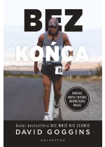 Bez końca. Uwolnij umysł i wygraj wewnętrzną wojnę 