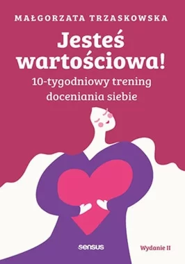 Jesteś wartościowa!