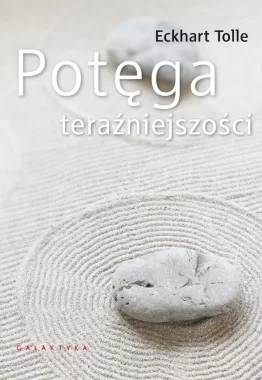 Potęga teraźniejszości 