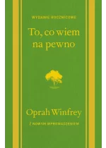 To, co wiem na pewno