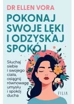 Pokonaj swoje lęki i odzyskaj spokój