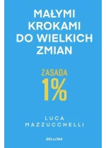 Zasada 1%. Małymi krokami do wielkich zmian 