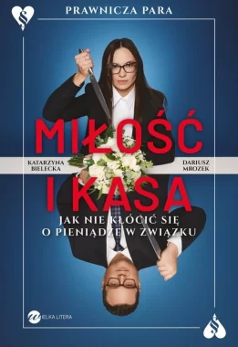 Miłość i kasa. Jak nie kłócić się o pieniądze w związku