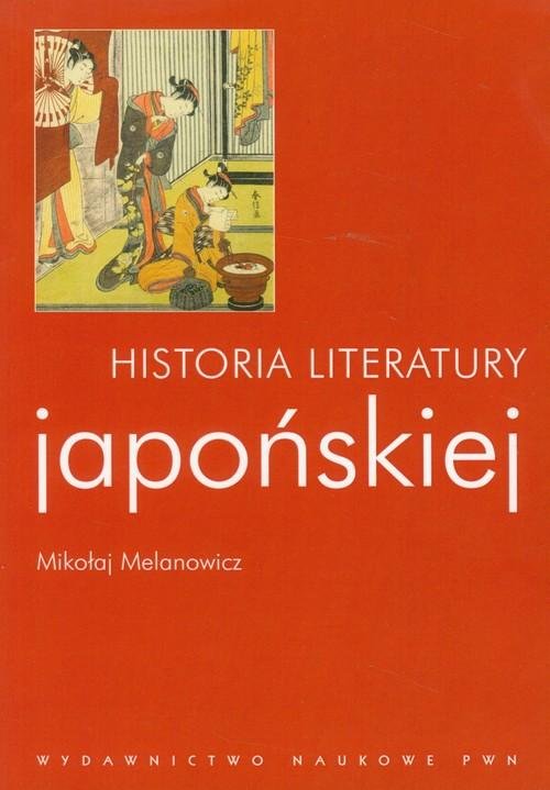 Historia literatury japońskiej - Mikołaj Melanowicz - GrubyTom