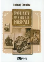 Polacy w służbie Moskali