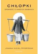 Chłopki. Opowieść o naszych babkach