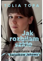 Jak rozbiłam szkło