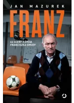 Franz. 44 sceny z życia Franciszka Smudy