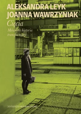 Cięcia Mówiona historia transformacji 